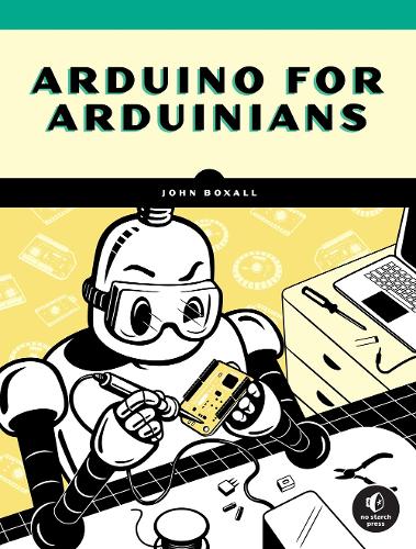 [object Object] «Arduino for Arduinians: 70 Projects for the Experienced Programmer», автор Джон Боксалл - фото №1