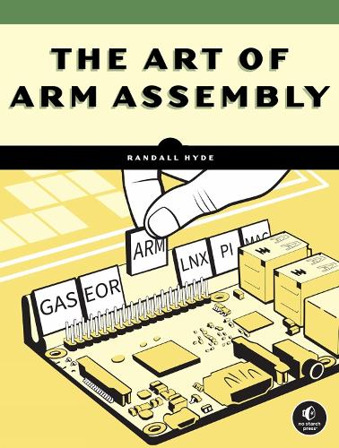Бумажная книга «The Art of ARM Assembly Volume 1», автор Рэндалл Хайд - фото №1