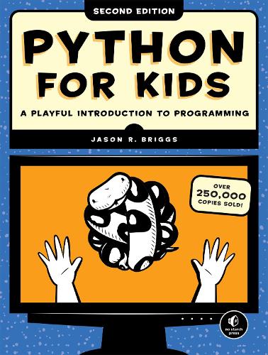 Бумажная книга «Python for Kids, 2nd Edition: A Playful Introduction to Programming», автор Джейсон Р. Бриггс - фото №1