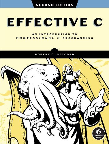 [object Object] «Effective C, 2nd Edition: An Introduction to Professional C Programming», автор Роберт К. Сикорд - фото №1