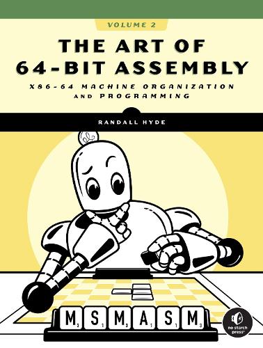 Бумажная книга «The Art of 64-Bit Assembly, Volume 2: Machine-Level OOP, Exceptions, and Concurrency», автор Рэндалл Хайд - фото №1