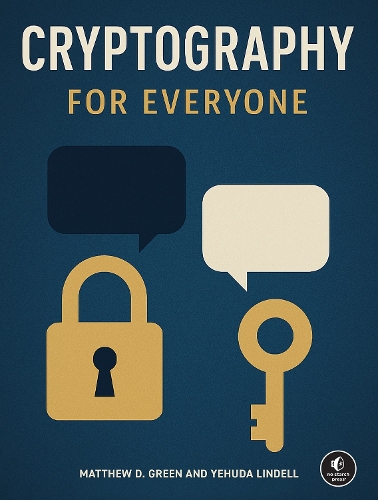Бумажная книга «Cryptography for Everyone», авторов Мэттью Д. Грин, Иегуда Линделл - фото №1
