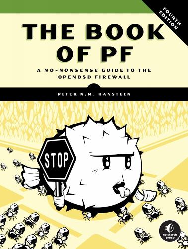 Бумажная книга «The Book of PF, 4th Edition: A No-Nonsense Guide to the OpenBSD Firewall», автор Питер Н. М. Ханстин - фото №1