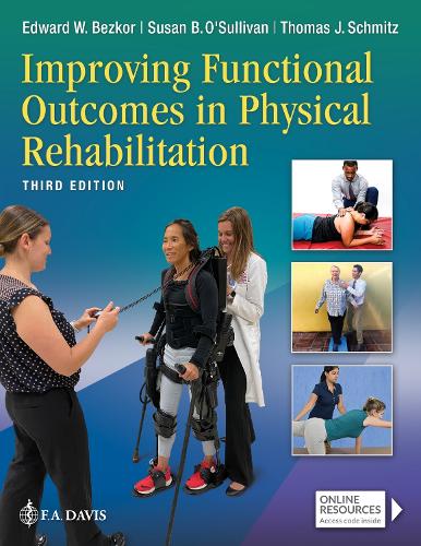 Паперова книга «Improving Functional Outcomes in Physical Rehabilitation», авторів Едвард В. Безкор, Сюзан Б. О'Салліван, Томас Шмітц - фото №1