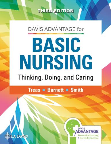 Бумажная книга «Davis Advantage for Basic Nursing: Thinking, Doing, and Caring», авторов Карен Л. Барнетт, Лесли С. Треас, Мейбл Х. Смит - фото №1