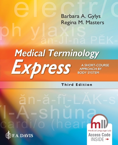 Бумажная книга «Medical Terminology Express: A Short-Course Approach by Body System», авторов Барбара А. Гилис, Регина М. Мастерс - фото №1