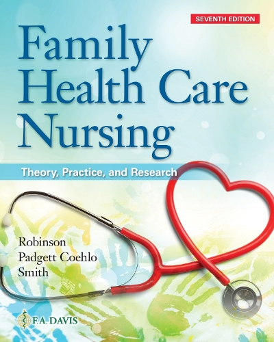 Бумажная книга «Family Health Care Nursing: Theory, Practice, and Research», авторов Дебора Паджетт Коэло, Мелисса Робинсон, Пол С. Смит - фото №1