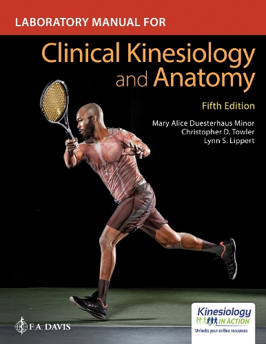 Бумажная книга «Laboratory Manual for Clinical Kinesiology and Anatomy», авторов Кристофер Д. Таулер, Линн С. Липперт, Мэри Элис Дюстерхаус Минор - фото №1