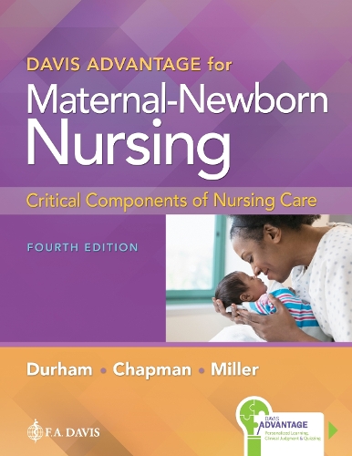 Бумажная книга «Davis Advantage for Maternal-Newborn Nursing: Critical Components of Nursing Care», авторов Конни Миллер, Роберта Дарем - фото №1