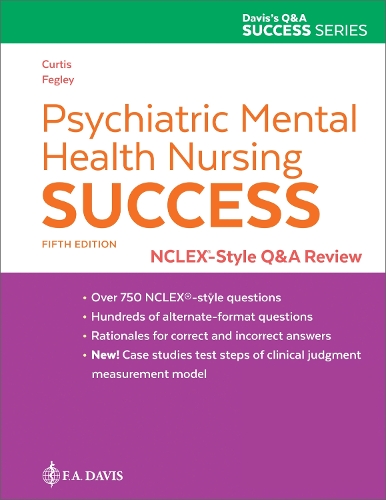Паперова книга «Psychiatric Mental Health Nursing Success: NCLEX®-Style Q&A Review», авторів Одра Бейкер Феглі, Кетрін Мелфі Кертіс - фото №1