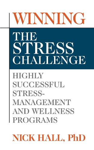 Паперова книга «Winning the Stress Challenge», автор Нік Холл - фото №1