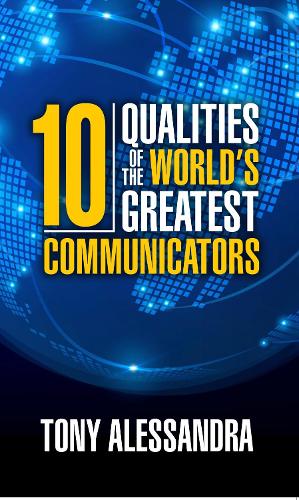 Паперова книга «The Ten Qualities of the World's Greatest Communicators», автор Тоні Алессандра - фото №1