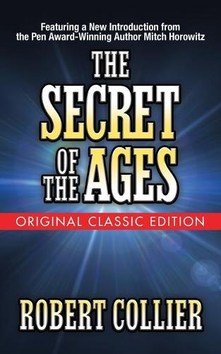 Бумажная книга «The Secret of the Ages (Original Classic Edition)», автор Роберт Кольер - фото №1