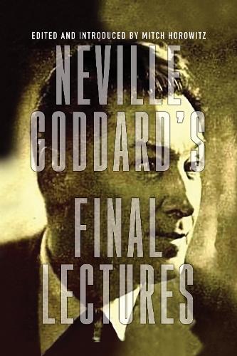 Бумажная книга «Neville Goddard's Final Lectures», автор Невилл Годдард - фото №1