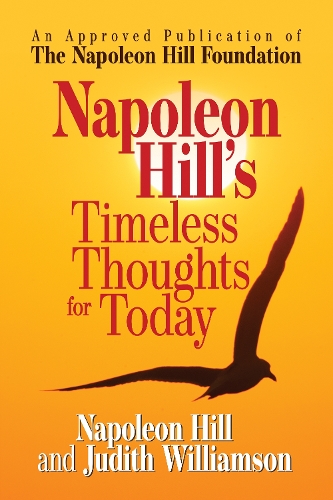 Бумажная книга «Napoleon Hill's Timeless Thoughts for Today», авторов Джудит Уильямсон, Наполеон Хилл - фото №1