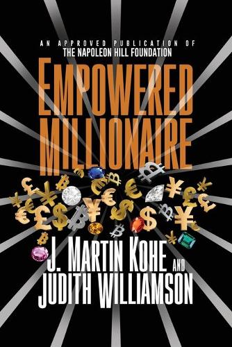 Паперова книга «Empowered Millionaire», авторів Дж. Мартін Кохе, Джудіт Вільямсон - фото №1