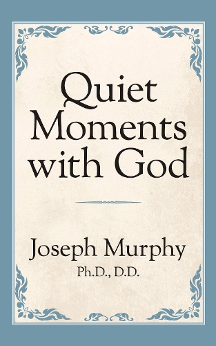 Бумажная книга «Quiet Moments with God», автор Джозеф Мерфи - фото №1