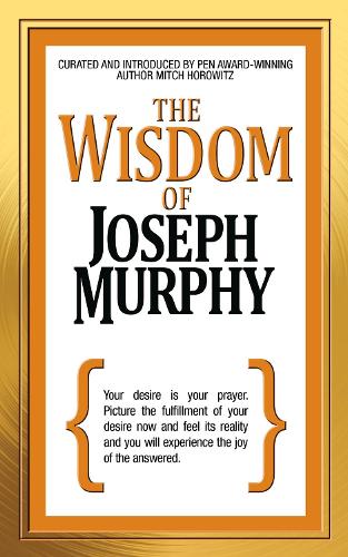 [object Object] «The Wisdom of Joseph Murphy», авторов Джозеф Мерфи, Митч Горовиц - фото №1