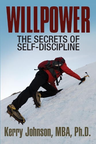 Паперова книга «Willpower: The Secrets of Self-Discipline», автор Керрі Джонсон - фото №1