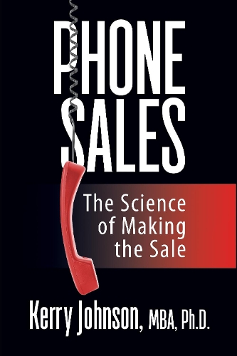 Паперова книга «Phone Sales: The Science of Making the Sale», автор Керрі Джонсон - фото №1