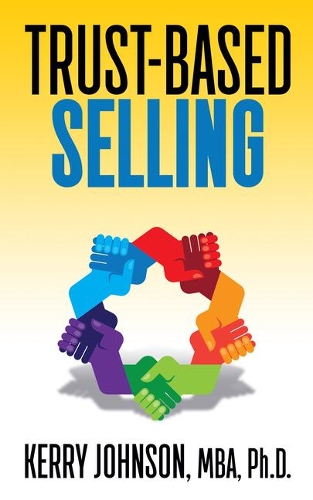 Паперова книга «Trust-Based Selling», автор Керрі Джонсон - фото №1