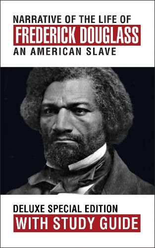 Бумажная книга «Narrative of the Life of Frederick Douglass with Study Guide: Deluxe Special Edition», автор Фредерик Дуглас - фото №1