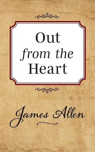 Паперова книга «Out from the Heart», автор Джеймс Аллен - фото №1