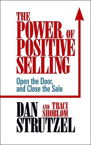 Бумажная книга «The Power of Positive Selling», авторов Дэн Штрутцель, Трейси Шоблом - фото №1