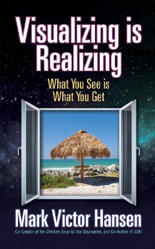 Паперова книга «Visualizing is Realizing: What You See is What You Get», автор Марк Віктор Хансен - фото №1