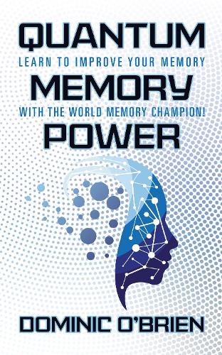 Паперова книга «Quantum Memory Power: Learn to Improve Your Memory With the World Memory Champion!», автор Домінік О'Брайен - фото №1