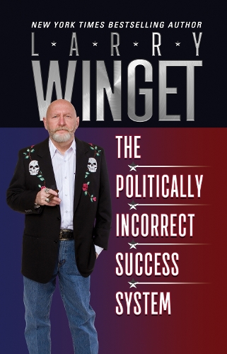 Паперова книга «The Politically Incorrect Success System», автор Ларрі Вінгет - фото №1