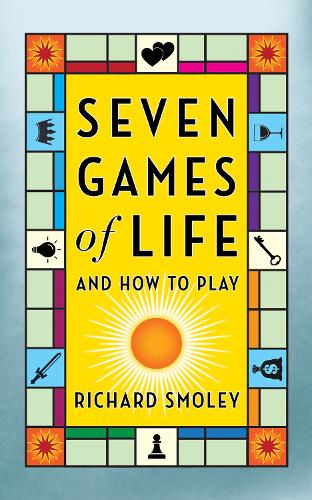 Паперова книга «Seven Games of Life: And How to Play», автор Річард Смоулі - фото №1