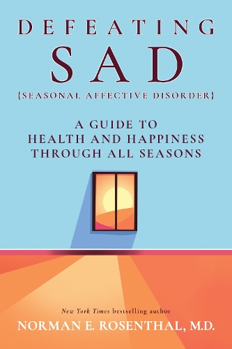 Бумажная книга «Defeating SAD: A Guide to Health and Happiness Through All Seasons», автор Норман Э. Розенталь - фото №1