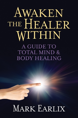 Бумажная книга «Awaken The Healer Within: A Guide to Total Mind & Body Healing», автор Марк Эрликс - фото №1