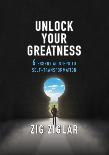 Бумажная книга «Unlock Your Greatness: 6 Essential Steps to Self-Transformation», автор Зиг Зиглар - фото №1