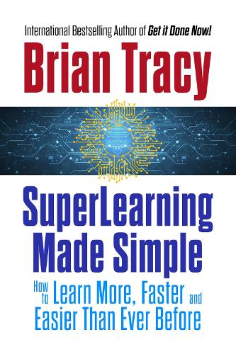 Paper book «SuperLearning Made Simple: How to Learn More, Faster and Easier Than Ever Before», author Brian Tracy - фото №1
