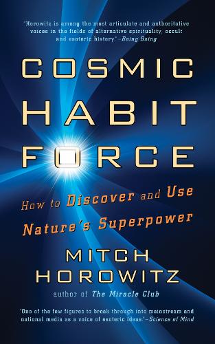 Паперова книга «Cosmic Habit Force: How to Discover and Use Nature’s Superpower», автор Мітч Горовіц - фото №1