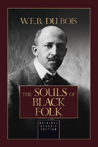 Паперова книга «The Souls of Black Folk: Original Classic Edition», автор В.Е.Б. Дюбуа - фото №1