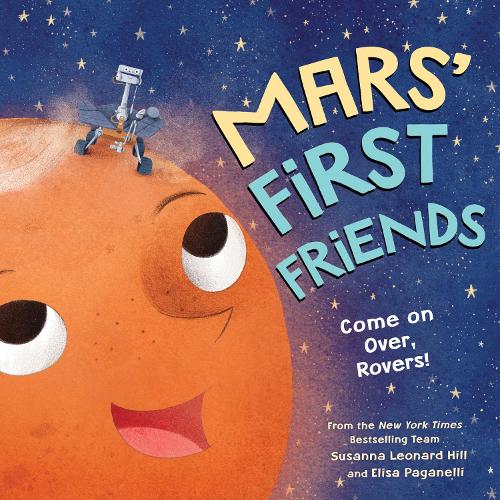 Бумажная книга «Mars' First Friends: Come on Over, Rovers!», автор Сюзанна Леонард Хилл - фото №1