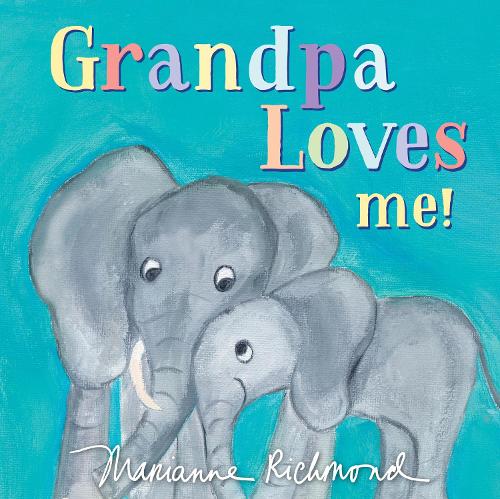 Бумажная книга «Grandpa Loves Me!», автор Марианна Ричмонд - фото №1