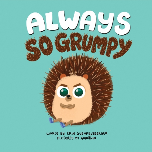Паперова книга «Always So Grumpy», автор Ерін Гендельсбергер - фото №1