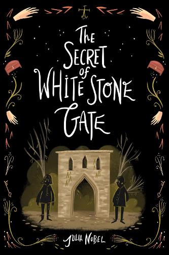 Бумажная книга «The Secret of White Stone Gate», автор Джулия Нобель - фото №1