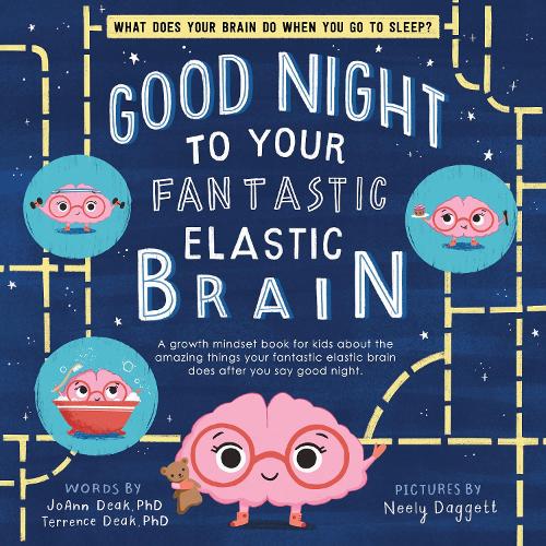 Бумажная книга «Good Night to Your Fantastic Elastic Brain», авторов Джоанн Дик, Терренс Дик - фото №1