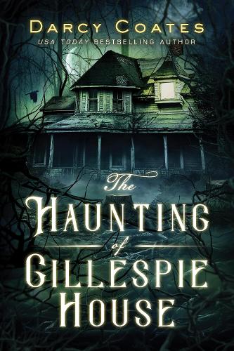 Бумажная книга «The Haunting of Gillespie House», автор Дарси Коутс - фото №1