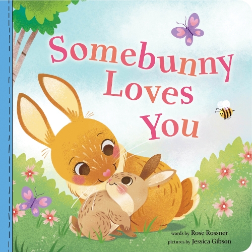 Бумажная книга «Somebunny Loves You», автор Роуз Росснер - фото №1