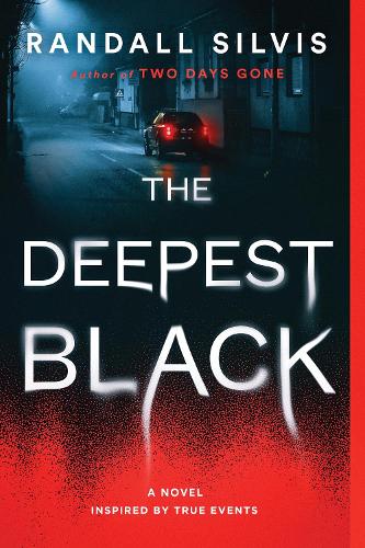 Бумажная книга «The Deepest Black: A Novel», автор Рэндалл Силвис - фото №1