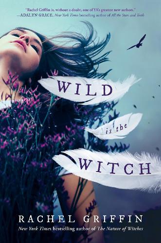 Бумажная книга «Wild Is the Witch», автор Рейчел Гриффин - фото №1
