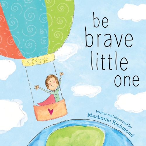 Бумажная книга «Be Brave Little One», автор Марианна Ричмонд - фото №1