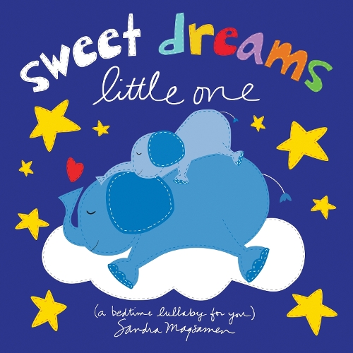 Бумажная книга «Sweet Dreams Little One: A Bedtime Lullaby for You», автор Сандра Магсамен - фото №1