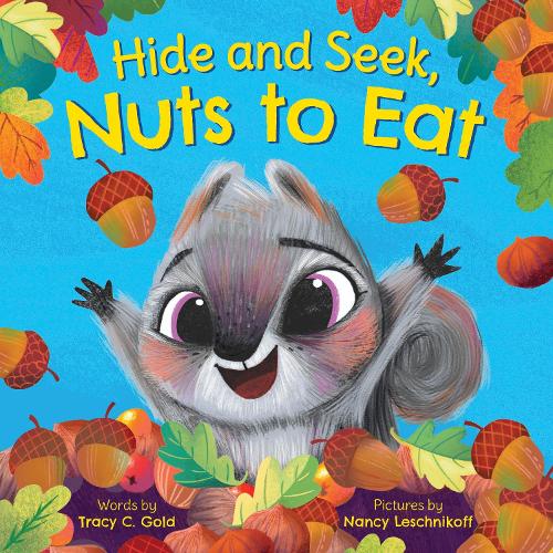Бумажная книга «Hide and Seek, Nuts to Eat», автор Трейси К. Голд - фото №1